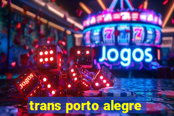 trans porto alegre
